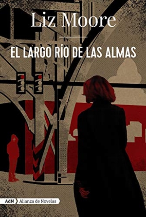 Calvo, Javier / Liz Moore. El largo río de las almas. Alianza Editorial, 2020.