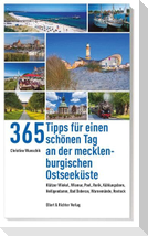 365 Tipps für einen schönen Tag an der mecklenburgischen Ostseeküste