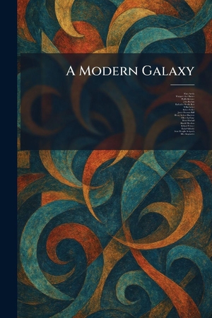 Austin, Mary / Barnes, Margaret Ayer et al. A Modern Galaxy. Creative Media Partners, LLC, 2026.