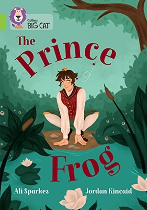 Sparkes, Ali. The Prince Frog - Band 11/Lime. HarperCollins Publishers, 2023.