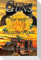 Guns of the Yellow Rose