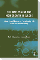 Full Employment and High Growth in Europe