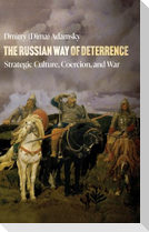 The Russian Way of Deterrence