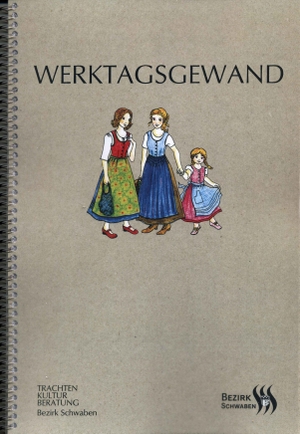 Müller, Sandra-Janine. Werktagsgewand. Trachtenkulturberatung, 2013.