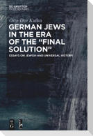 German Jews in the Era of the ¿Final Solution¿