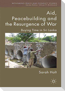 Aid, Peacebuilding and the Resurgence of War