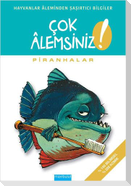 Cok Alemsiniz Piranhalar