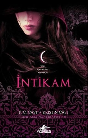 Cast, Kristin / P. C. Cast. Intikam. Pegasus Yayincilik, 2013.