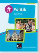 #Politik - Nordrhein-Westfalen 5/6 Schülerbuch