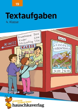 Hauschka, Adolf. Textaufgaben 4. Klasse - Sachaufgaben - Übungsprogramm mit Lösungen für die 4. Klasse und Aufgaben für den Übertritt. Hauschka Verlag GmbH, 2016.