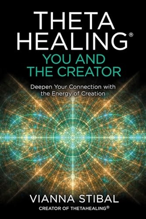 Stibal, Vianna. Thetahealing(r) You and the Creator - Deepen Your Connection with the Energy of Creation. Hay House, 2020.