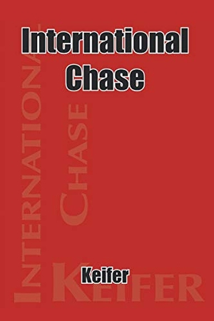 Keifer. International Chase. AuthorHouse, 2004.