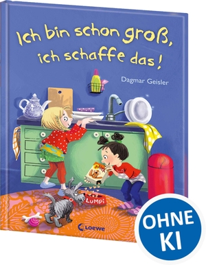Geisler, Dagmar. Ich bin schon groß, ich schaffe das! - Bilderbuch über Resilienz und Selbstständigkeit - Für die emotionale Entwicklung von Kindern ab 3 Jahren - Mit realistischen Alltagssituationen. Loewe Verlag GmbH, 2026.