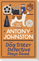 The Dog Sitter Detective Plays Dead