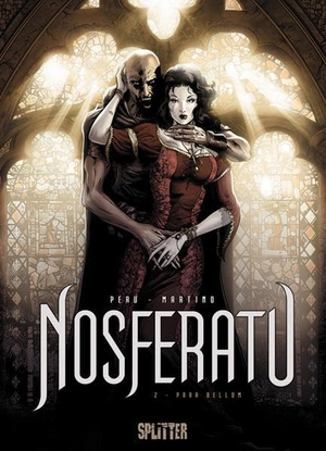 Peru, Olivier / Martino. Nosferatu 02. Para Bellum. Splitter Verlag, 2012.