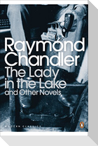The Lady in the Lake and Other Novels
