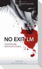 NO EXIT / LM