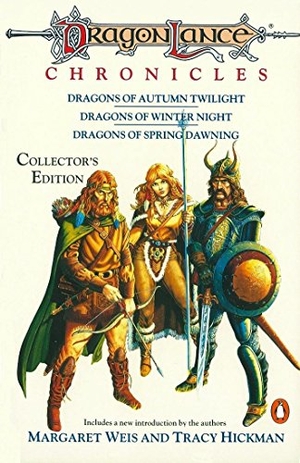 Weis, Margaret / Tracy Hickman. Dragonlance Chronicles - Dragons of Autumn Twilight, Dragons of Winter Night, Dragons of Spring Dawning. Puffin Classics, 1988.