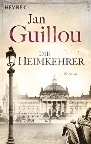 Jan Guillou / Lotta Rüegger / Holger Wolandt. Die Heimkehrer - Roman. Heyne, 2015.