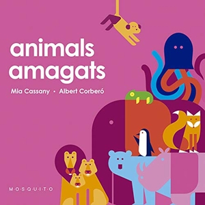 Cassany, Mia. Animals amagats. Mosquito Books, 2020.