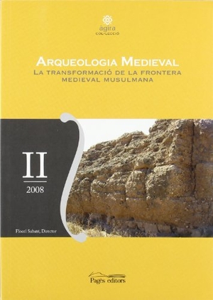 Sabaté, Flocel. Arqueología medieval : la tranformació de la frontera medieval musulmana. Pagès Editors, S.L., 2009.