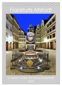 Frankfurts Altstadt in neuem Glanz von Petrus Bodenstaff (Tischkalender 2024 DIN A5 hoch), CALVENDO Monatskalender