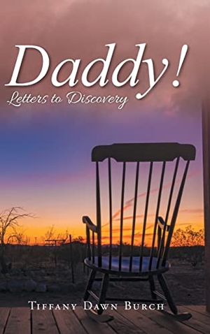Tiffany Dawn Burch. Daddy! - Letters to Discovery. Blueprint Press Internationale, 2022.