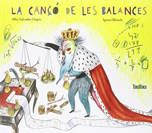 Blanch, Ignasi / Alba Salvador Llopis. La cançó de les balances. Takatuka, 2015.