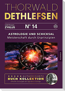Astrologie und Schicksal - Meisterschaft durch Urprinzipien