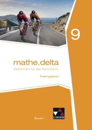 Bergmann, Dieter / Brendel, Anne et al. mathe.delta 9 Arbeitsheft Bayern - Mathematik für das Gymnasium. Buchner, C.C. Verlag, 2021.
