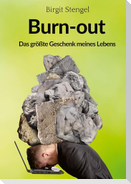 Burnout - Das größte Geschenk meines Lebens