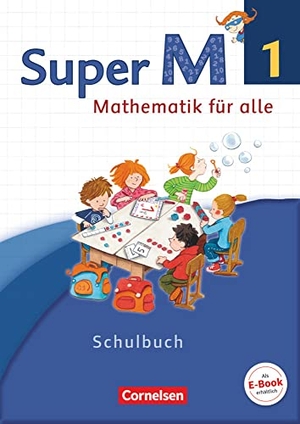 Braun, Ulrike / Forthaus, Reinhard et al. Super M 1. Schuljahr. Schülerbuch mit Kartonbeilagen. Westliche Bundesländer. Cornelsen Verlag GmbH, 2014.