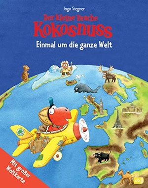 Siegner, Ingo. Der kleine Drache Kokosnuss - Einmal um die ganze Welt - Kinderatlas mit großer Weltkarte. cbj, 2014.