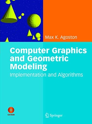 Agoston, Max K.. Computer Graphics and Geometric Modelling - Implementation & Algorithms. Springer, 2005.