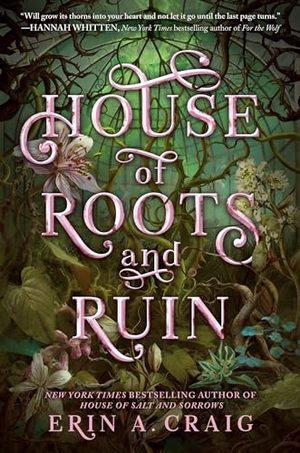 Craig, Erin A.. House of Roots and Ruin. Random House USA Inc, 2023.