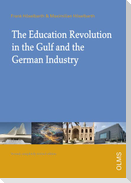 The Education Revolution in the Gulf and German Industry