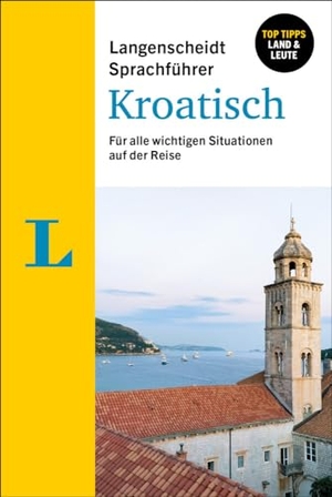 Langenscheidt Sprachführer Kroatisch - Für alle wichtigen Situationen auf der Reise. Langenscheidt bei PONS, 2024.