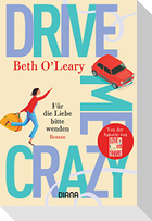 Drive Me Crazy - Für die Liebe bitte wenden