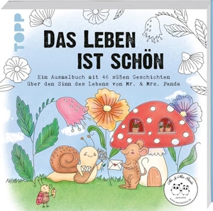 & Panda / Nora von Gadenstedt. Das Leben ist schön! - Ein Ausmalbuch von Mr. & Mrs. Panda. frechverlag GmbH, 2024.