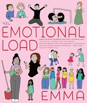 Emma. The Emotional Load - And Other Invisible Stuff. Seven Stories Press, 2020.