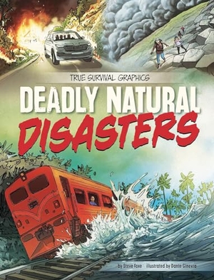 Foxe, Steve. Deadly Natural Disasters. Capstone, 2024.
