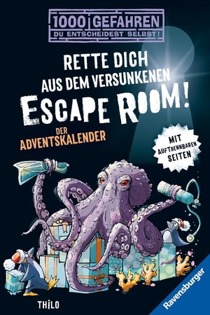 Thilo. 1000 Gefahren: Der Adventskalender - Rette dich aus dem versunkenen Escape Room!. Ravensburger Verlag, 2023.
