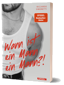 Wann ist ein Mann ein Mann?!