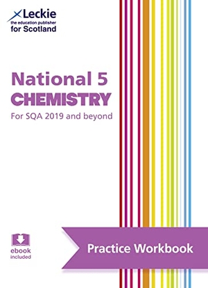 Mcbride, Barry / Wilson, Bob et al. National 5 Chemistry - Practise and Learn Sqa Exam Topics. HarperCollins Publishers, 2020.