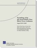 Proceedings of the 6th Annual Rand China Reform Forum