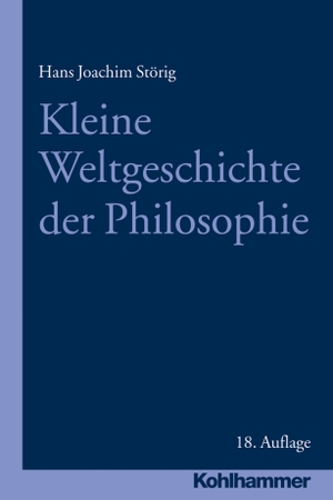 Störig, Hans Joachim. Kleine Weltgeschichte der Philosophie. Kohlhammer W., 2016.