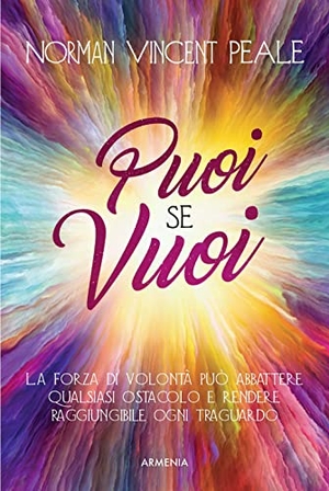 Peale, Norman Vincent. Puoi se vuoi. Armenia, 2021.