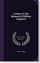 A Poem To The Memory Of William Congreve