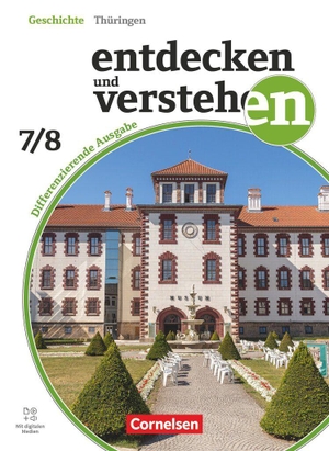 Heber, Caroline / Herrmann-Nitz, Kerstin et al. Entdecken und verstehen - Geschichtsbuch - Band 2: 7./8. Schuljahr - Differenzierende Ausgabe Thüringen ab 2026 - Schulbuch mit digitalen Medien. Cornelsen Verlag GmbH, 2026.