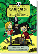 El Club de los Caníbales 3. El Club de los Caníbales se traga la isla del Tesoro